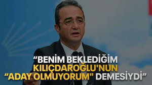 “Benim beklediğim Kılıçdaroğlu'nun “aday olmuyorum" demesiydi”